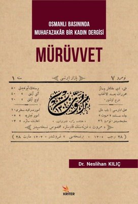Mürüvvet-Osmanlı Basınında Muhafazakar Bir Kadın Dergisi