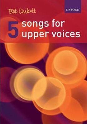 Five Songs for Upper Voices: Vocal Score