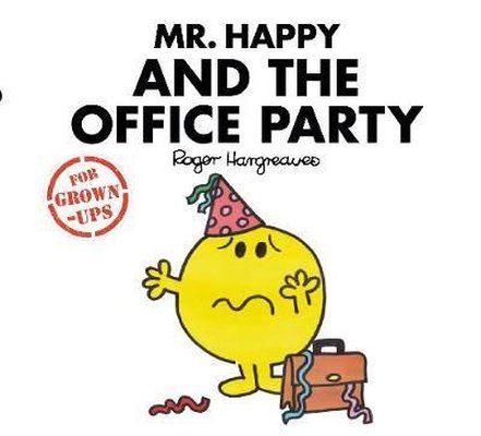 Mr Happy and the Office Party (Mr. Men for Grown-ups)