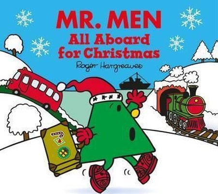 Mr. Men: All Aboard for Christmas (Mr. Men & Little Miss Celebrations)