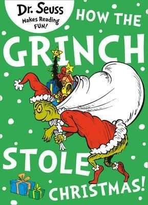 How the Grinch Stole Christmas! (Dr. Seuss)