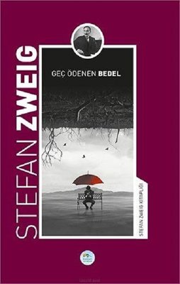 Geç Ödenen Bedel-Stefan Zweig Kitaplığı