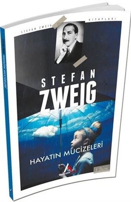 Hayatın Mucizeleri-Stefan Zweig Kitaplığı