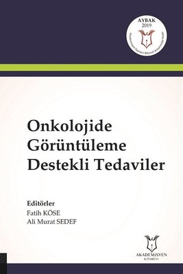 Onkolojide Görüntüleme Destekli Tedaviler