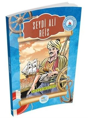 Seydi Ali Reis-Büyük Denizciler Serisi