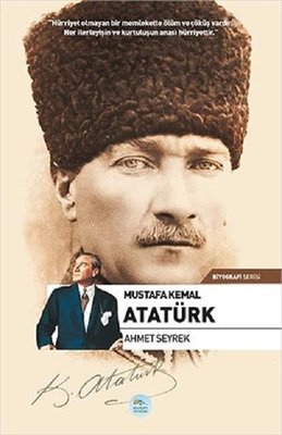 Mustafa Kemal Atatürk-Biyografi Serisi
