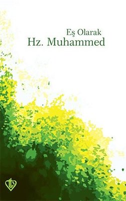 Eş Olarak Hz.Muhammed