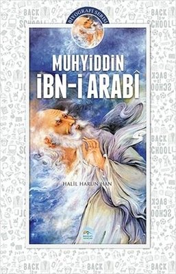 Muhyiddin İbn-i Arabi-Biyografi Serisi