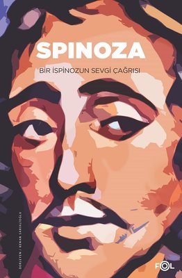 Spinoza-Bir İspinozun Sevgi Çağrısı