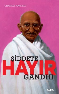Şiddete Hayır-Gandhi