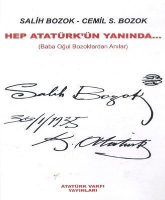 Hep Atatürk'ün Yanında-Baba Oğul Bozoklardan Anılar