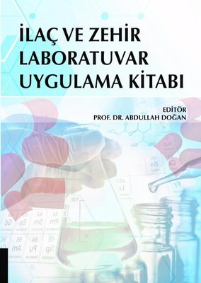 İlaç ve Zehir Laboratuvar Uygulama Kitabı