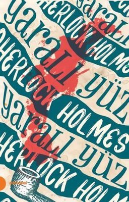 Sherlock Holmes 3-Yaralı Yüz