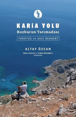 Karia Yolu Bozburun Yarımadası-Yürüyüş ve Gezi Rehberi