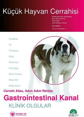 Küçük Hayvan Cerrahisi-Gastrointestinal Kanal Klinik Olgular
