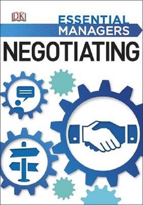 Negotiating (Essential Managers)