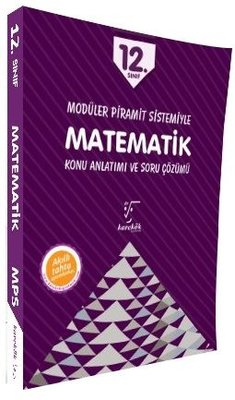 12.Sınıf Modüler Piramit Sistemiyle Matematik Konu Anlatımı ve Soru Çözümü