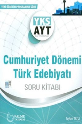 Palme Yks Ayt Cumhuriyet Dönemi Türk Edebiyatı Soru Kitabı  2019