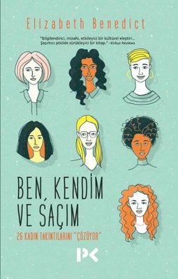 Ben Kendim ve Saçım