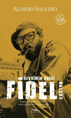 Fidel Castro-Devlerin Abisi