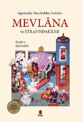 Mevlana ve Etrafındakiler