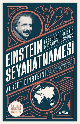 Einstein Seyahatnamesi: Uzakdoğu-Filistin-İspanya 1922-1923