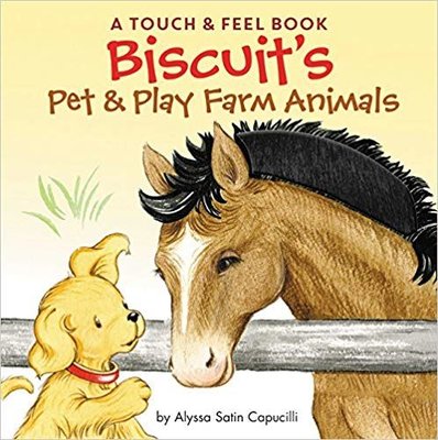 Biscuit BISCUIT'S PET & PLAY FARM ANIMALS: A Touch & Feel Book