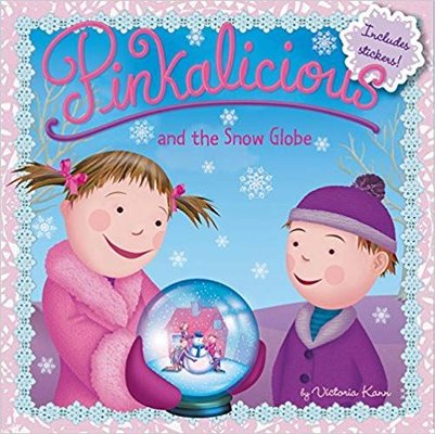 Pinkalicious PINKALICIOUS AND THE SNOW GLOBE