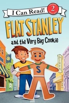 Flat Stanley and the Very Big Cookie (I Can Read!: Level 2)