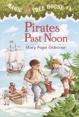 Pirates Past Noon (The magic tree house)