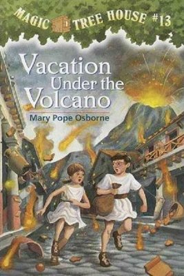 Vacation Under the Volcano (Magic Tree House S.)