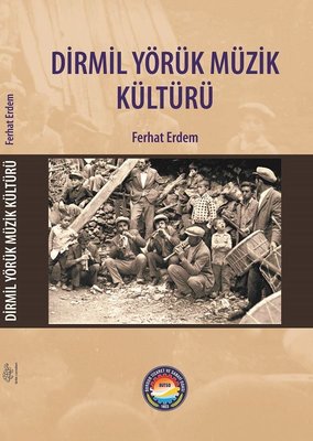 Dirmil Yörük Müzik Kültürü