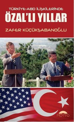 Türkiye ABD İlişkilerinde Özal'lı Yıllar