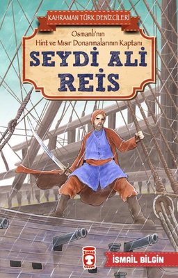 Seydi Ali Reis-Kahraman Türk Denizcileri