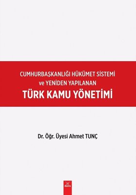 Türk Kamu Yönetimi-Cumhurbaşkanlığı Hükümet Sistemi