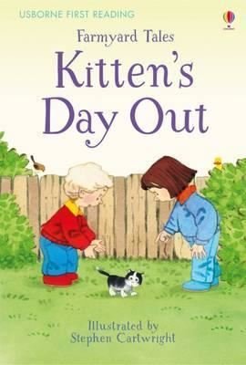 Farmyard Tales Kitten's Day Out (First Reading) (2.2 First Reading Level Two (Mauve))