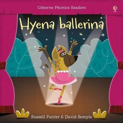 Hyena Ballerina (Phonics Readers)