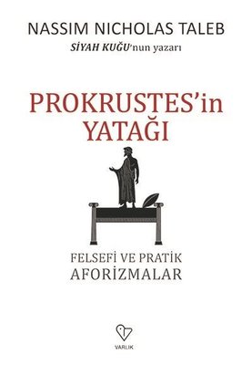 Prokrustes'in Yatağı-Felsefi ve Pratik Aforizmalar