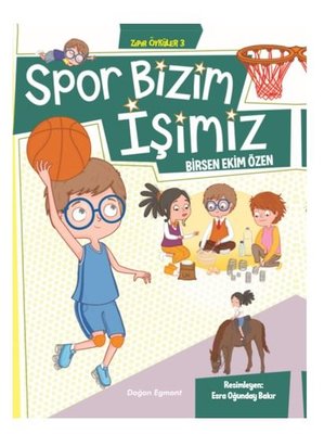 Spor Bizim İşimiz-Zıpır Öyküler 3