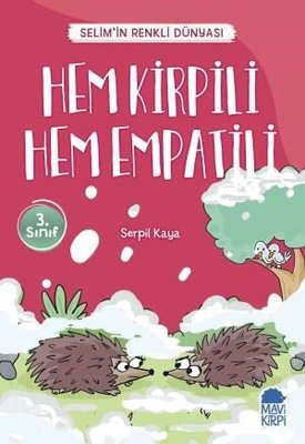 Hem Kirpili Hem Empatili-Selim'in Renkli Dünyası-3.Sınıf Okuma Kitabı