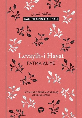 Levayih-i Hayat-Kadınların Hafızası