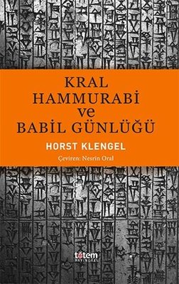 Kral Hammurabi ve Babil Günlüğü