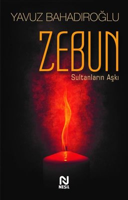 Zebun-Sultanların Aşkı