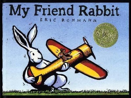 My Friend Rabbit (CALDECOTT MEDAL BOOK)