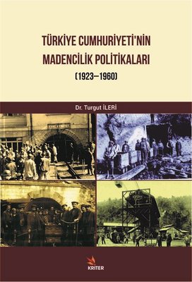 Türkiye Cumhuriyeti'nin Madencilik Politikaları 1932-1960
