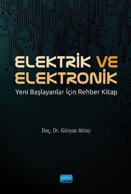 Elektirik ve Elektronik Yeni Başlayanlar İçin Rehber Kitap