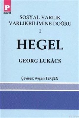 Hegel-Sosyal Varlık Varlıkbilimine Doğru 1