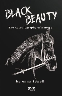 Black Beauty: The Autobiyography of Horse
