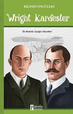 Wright Kardeşler-Bilimin Öncüleri