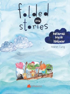 Folded Little Stories-Katlamalı Küçük Hikayeler
